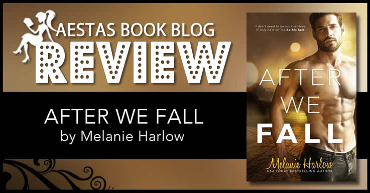 Book Review — After We Fall By Melanie Harlow — Aestas Book Blog 