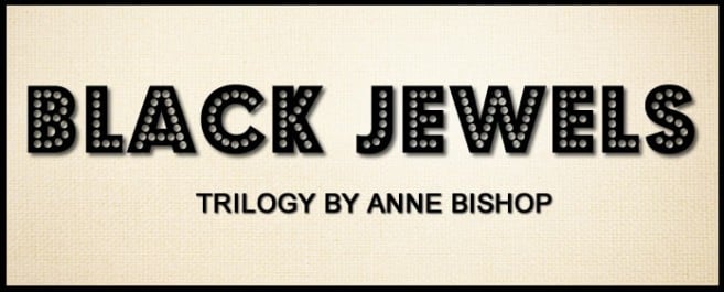 Book Review – The Black Jewels series by Anne Bishop