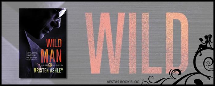 Book Review – Wild Man (Dream Man #2) by Kristen Ashley