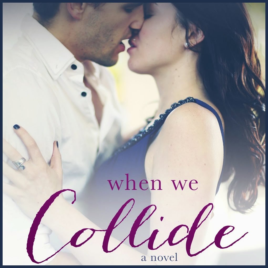 WHEN WE COLLIDE promo