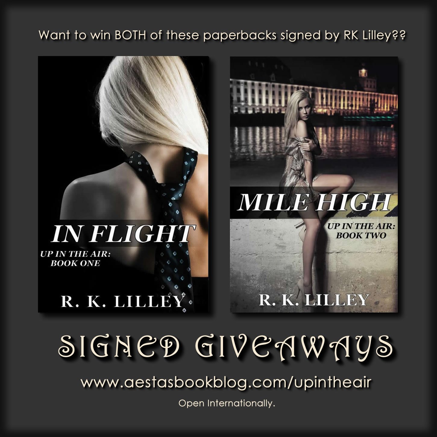 *SIGNED* GIVEAWAY of IN FLIGHT & MILE HIGH by RK Lilley