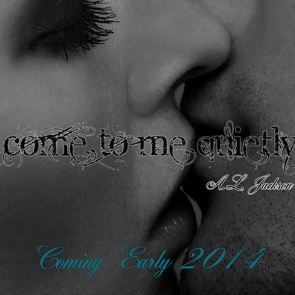 Teaser & Synopsis for COME TO ME QUIETLY by AL Jackson