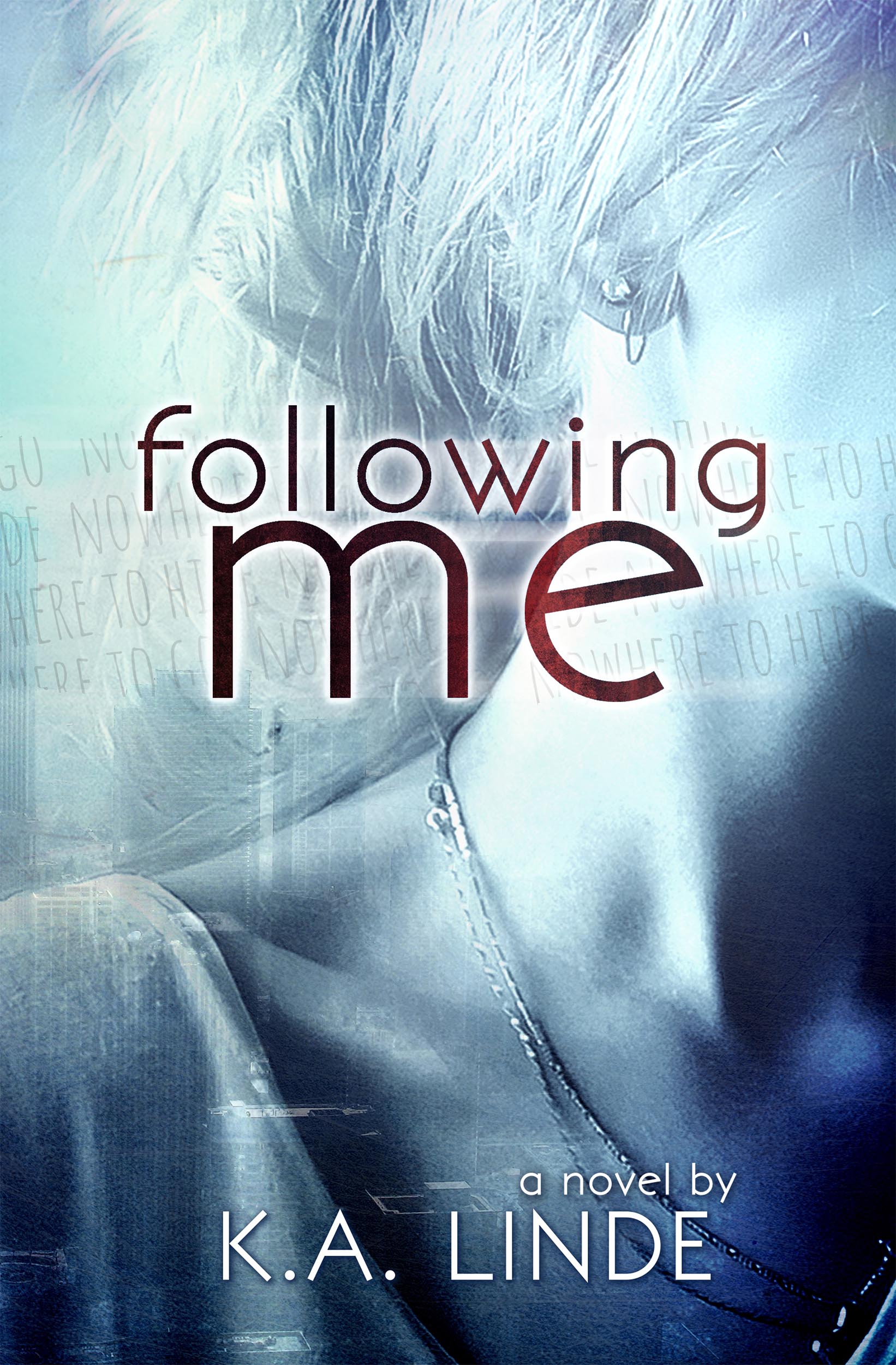 Cover Reveal & Excerpt – FOLLOWING ME by K.A. Linde