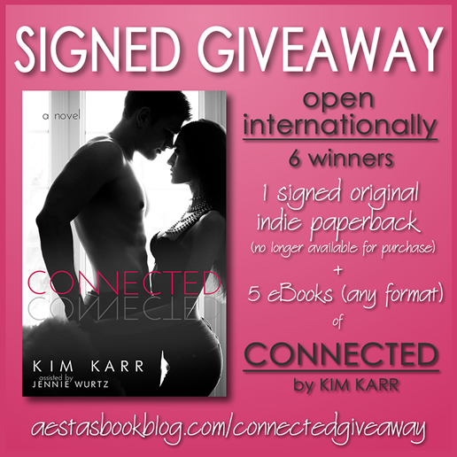 INTERNATIONAL SIGNED GIVEAWAY of CONNECTED by KIM KARR