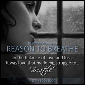 Book Review – Reason to Breathe (Breathing #1) by Rebecca Donovan ...