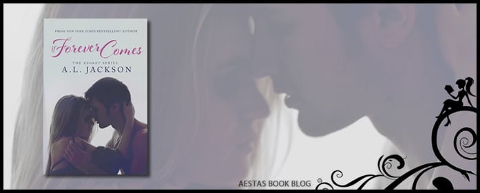 Book Review — If Forever Comes (Take This Regret #2) by A.L. Jackson