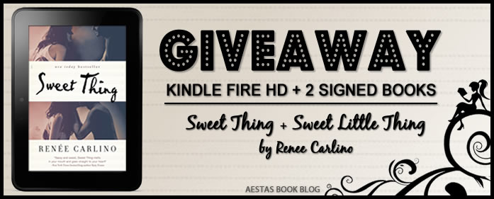 KINDLE FIRE GIVEAWAY & SIGNED COPIES of SWEET THING & SWEET LITTLE THING by Renee Carlino