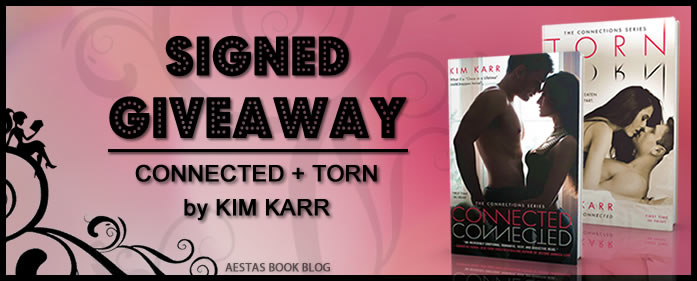SIGNED GIVEAWAY — CONNECTED & TORN by KIM KARR