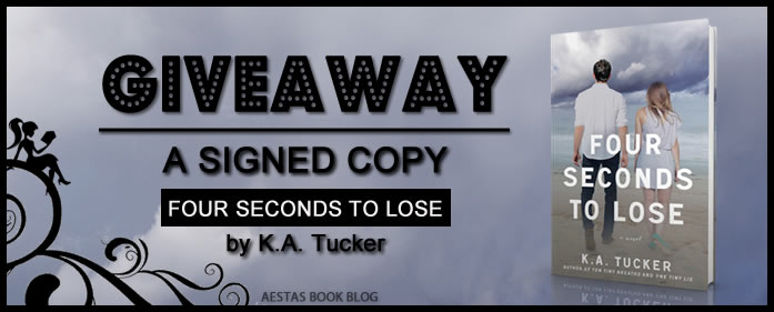 SIGNED GIVEAWAY & TEASER — FOUR SECONDS TO LOSE by K.A. Tucker