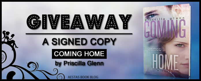 SIGNED GIVEAWAY & DELETED SCENE — COMING HOME by Priscilla Glenn