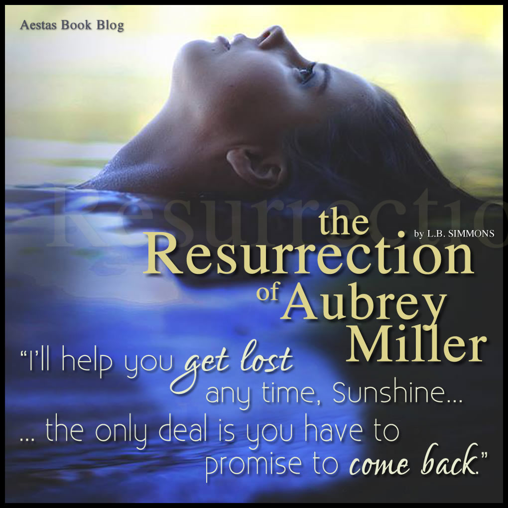 THE RESURRECTION OF AUBREY MILLER LB SIMMONS