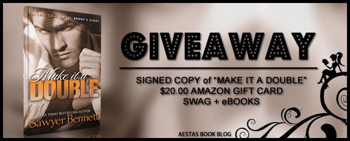 SIGNED GIVEAWAY & SWAG — MAKE IT A DOUBLE by Sawyer Bennett