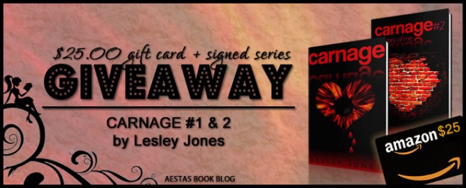 $25.00 GIFT CARD + SIGNED GIVEAWAY — Carnage #1 & 2 by Lesley Jones