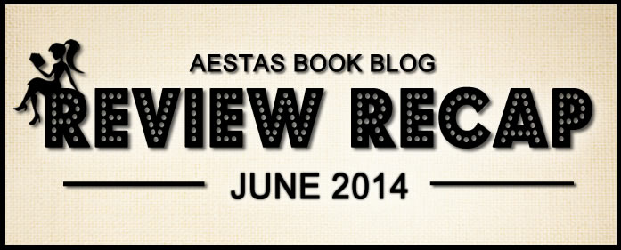 REVIEW RECAP — JUNE 2014