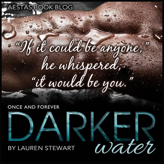 DARKER WATER lauren stewart