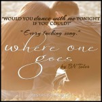 Where One Goes by B.N. Toler