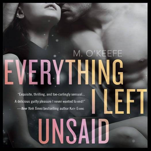 EVERYTHING I LEFT UNSAID promo